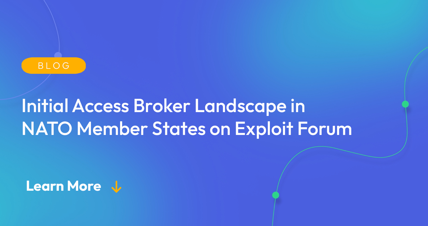 Gradient blue background. There is a light orange oval with the white text "BLOG" inside of it. Below it there's white text: "Initial Access Broker Landscape in NATO Member States on Exploit Forum." There is white text underneath that which says "Learn More" with a light orange arrow pointing down.